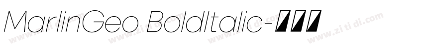 MarlinGeo BoldItalic字体转换